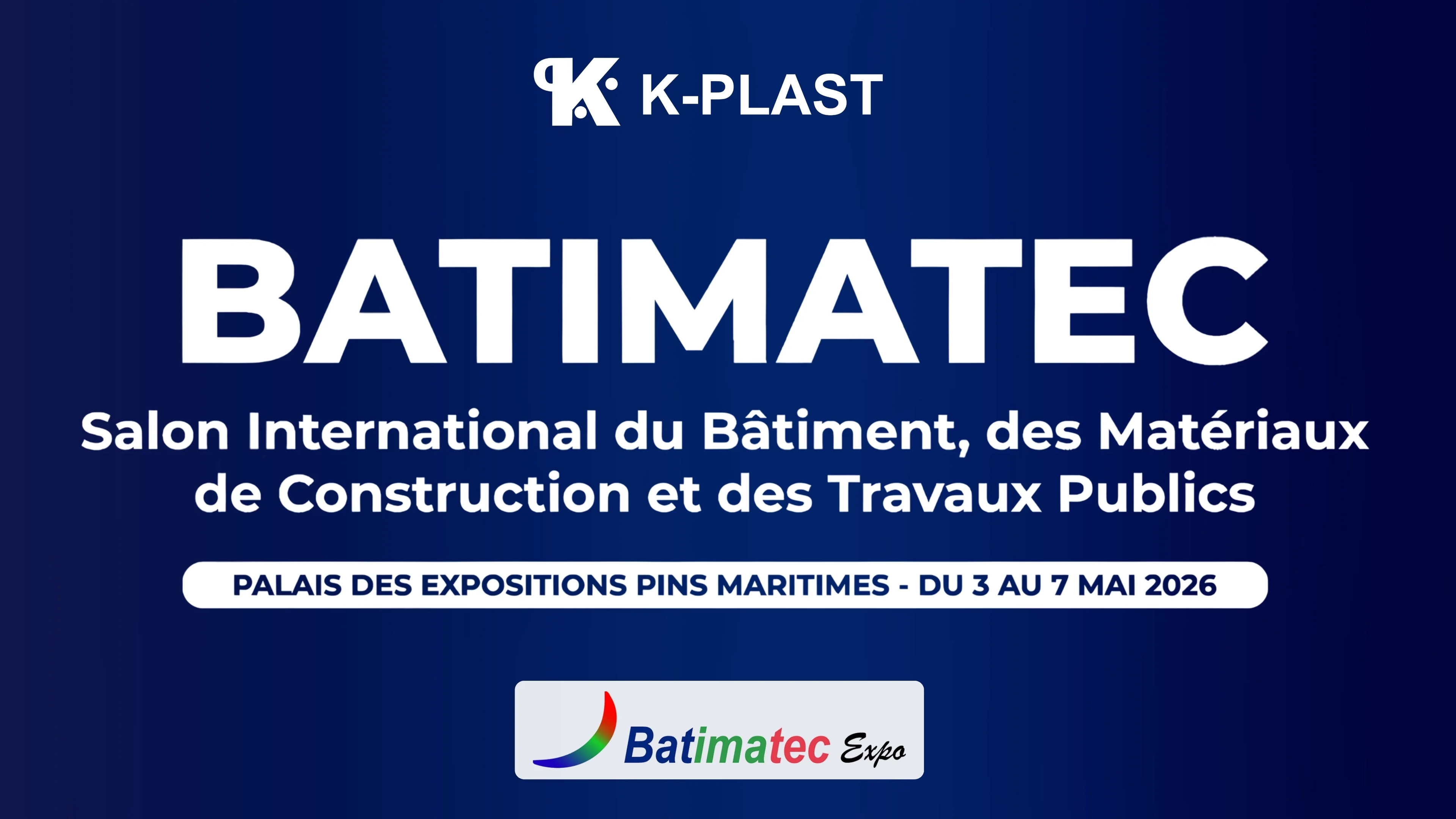 K-Plast participe au salon BATIMATEC 2026